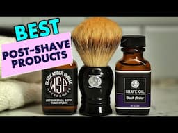 Best Post Shave Products for Men: Soothe & Protect Your Skin