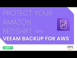 Create an Amazon Redshift Backup Policy with Veeam Backup for AWS