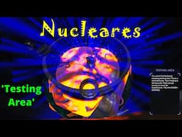 UNSEEN 'Testing Area' in Nucleares