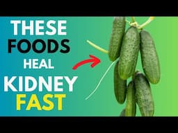 WITHOUT THESE 8 FOODS YOU CANNOT HEAL YOUR KIDNEYS