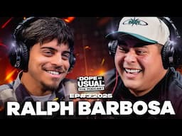 The EPIC Return of Ralph Barbosa | DOPE AS USUAL Podcast