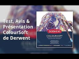 Derwent ColourSoft Test Avis & Présentation