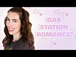 Gas Station ROMANCE?