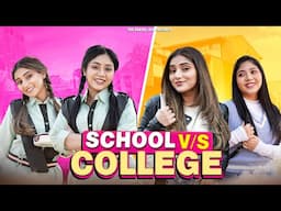 School Vs College | Ft. Tena Jaiin | The Paayal Jain