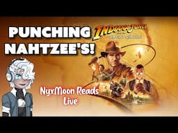 NyxMoon Reads LIVE: First time playing Indiana Jones and the Great Circle!