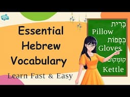 Master Hebrew Vocabulary Fast! | Learn Essential Hebrew Vocabulary & Phrases With Pronunciation!