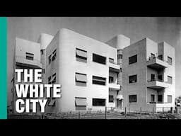 A Brief History of Tel Aviv's White City (Ft. @UNPACKED)