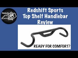 Redshift Top Shelf Handlebar System Review