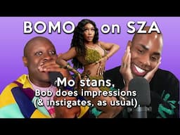 Monét X Change and Bob the Drag Queen on SZA (Mo stans, Bob does impressions and instigates)