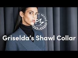 Learn How to Sew Griselda's Shawl collar