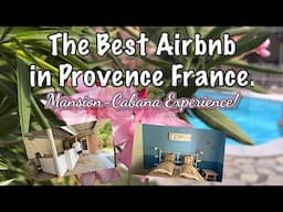 Mansion-Cabanas Accomodation in Provence France | The Best Airbnb Accomodation