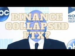 Binance Intentionally Collapsed FTX?