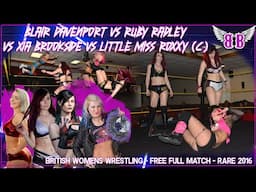 Blair Davenport Vs Xia Brookside Vs Ruby Radley Vs Little Miss Roxxy | Rare Women's Wrestling 2016