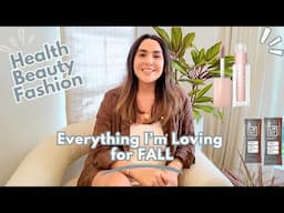 Fall Favorites 2024 | Health, Beauty & Style