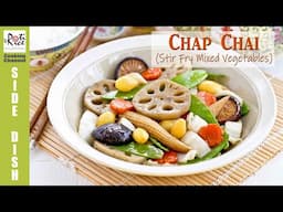 Chap Chai (Stir Fry Mixed Vegetables) | Roti n Rice