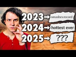 Will 2025 be the Hottest Year Ever Recorded?