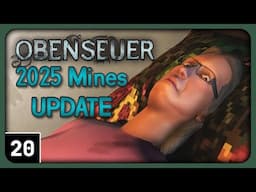 Obenseuer (Open Sewer) Gameplay part 20 - Back to the Grind - 2025 Mines Update [ClosetYeti]