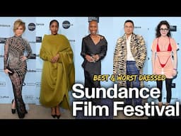 TOP 10 BEST AND WORST DRESSED AT THE SUNDANCE FILM FESTIVAL 2025!