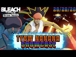 THE UNDERBELLY! TYBW NaNaNa 2/5 T20 PvE & GQ Showcase | Bleach Brave Souls