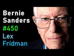 Bernie Sanders Interview | Lex Fridman Podcast #450