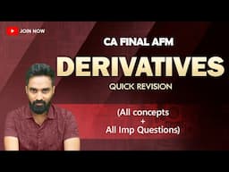 Derivatives Revision - Concepts & All Questions | CA Final AFM