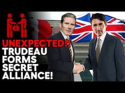 Trudeau And Keir Starmer’s SECRET Anti-Trump Plot REVEALED!