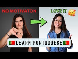 LOST your Motivation to LEARN PORTUGUESE? How to LOVE it again in 2025