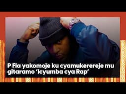 P Fla ariyiziye || Kutaririmba mu 'Icyumba cya rap' ntabwo nabyumvaga||Asabye imbabazi abafana