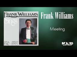 Frank Williams -  Meeting