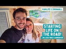 Starting Life on the Road in our Self Built Campervan! | Vanlife Cornwall