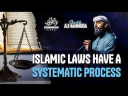 Islamic Laws Have A Systematic Process | Sheikh Ali Hammuda | Winter Conference