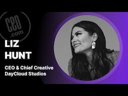 DayCloud Studios CEO & Chief Creative Liz Hunt