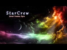 【Cover】Starcrew (Acoustic Ver.)【Fyre】 (SS2014)