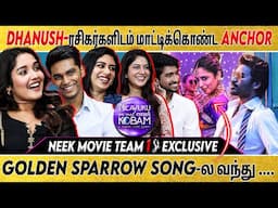 NEEK | தனுஷ் Sir கிட்ட இதுதான் Special 🫡😱💥💥... | Golden Sparrow |  Pavish | Anikha | GV Prakash