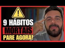 ALERTA: 9 Coisas que te Levam para MORTE Todo Dia! Quais deles você faz?