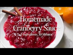 Easiest Homemade Cranberry Sauce Recipe for Thanksgiving | Only 4 Ingredients!