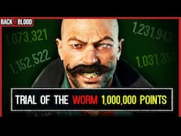 Scoring *OVER* 1,000,000 POINTS in Trial of the WORM 🩸 Back 4 Blood Randomizer Game Mode Gameplay