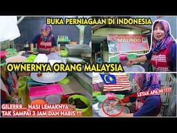 OWNERNYA ORANG MALAYSIA, BERNIAGA DI INDONESIA 7 TAHUN.. NASI LEMAKNYA TAK SAMPAI 3 JAM DAH HABIS!