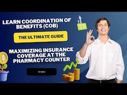 Learn Coordination of Benefits (COB) | Insurance Coverage at the Pharmacy Counter!