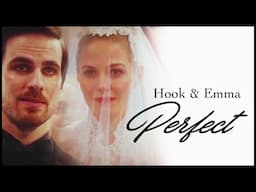 Hook & Emma || Perfect