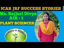 MEET Ms.BAJJURI DIVYA ,AIR :1 IN ICAR JRF ,PLANT SCIENCES |@agricosworld2373