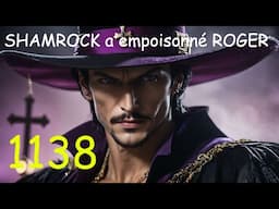 SHAMROCK a empoisonné GOLD ROGER, ce n'était pas SHANKS ! ONE PIECE chapitre 1138 résumé complet