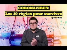 CORONAVIRUS CONFINEMENT : LES 10 RÈGLES EN OR POUR SURVIVRE - PARODIE