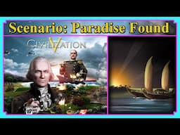 Paradise Found | Civilization V Scenario | Samoa Playthrough | Deity