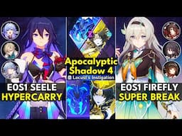 E0S1 Seele Hyper & E0S1 Firefly Super Break | Apocalyptic Shadow Floor 4 3 Stars | Honkai: Star Rail