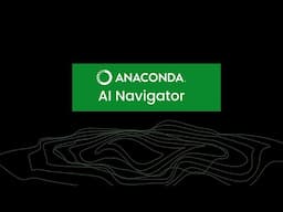 Introducing Anaconda AI Navigator