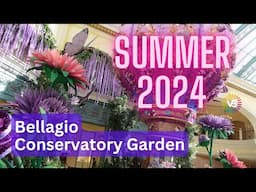 Bellagio Conservatory Garden Summer 2024 Tour