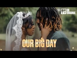 Our Big Day Episode 3 - Bethel & Micheal | Nigerian Traditional Wedding: Edo & Yoruba | BET UK