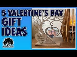 5 Valentine's Day Gift Ideas You Can Make With a Laser Engraver