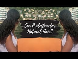 Sun Protection for Natural Hair & Scalp